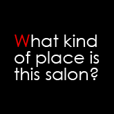 What kind of place is this salon? 